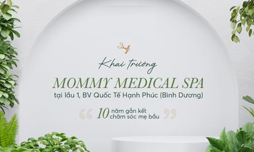 [Grand opening] Mommy Spa Chi nhánh Bình Thạnh